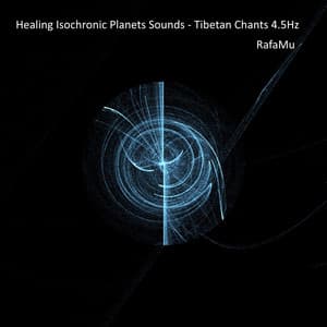 Healing Isochronic Planets Sounds - Tibetan Chants 4.5Hz - RafaMu