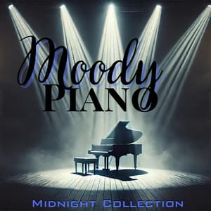 Moody Piano Midnight Collection - Relaxing Piano Music Ensemble
