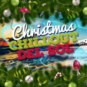 Christmas Chillout Del Sol - Cafe Ibiza