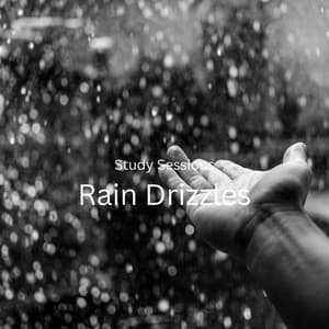 Study Sessions: Rain Drizzles - Studying Music for Concentration