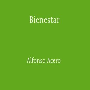 Bienestar - Alfonso Acero