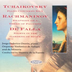 Tchaikovsky: Piano Concerto No.1 - Rachmaninov: Rhapsody On A Theme Of Paganini - De Falla: Nights In The Gardens Of Spain - Manuel de Falla