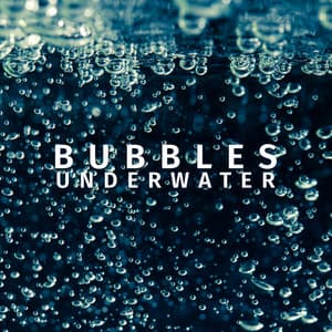 Bubbles Underwater: Spa Relaxation, Sleep Sounds of Nature, Aqua Healing, New Age Music Meditation - Abundant Nature Zen