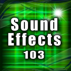 Sound Effects 103 - Sound Effects Library