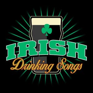 Irish Drinking Songs - Irish Pub Songs
