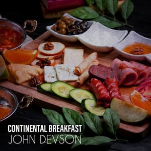 Continental Breakfast: Smooth Summer Jazz Mix for Garden Party, Holiday Vibrations, Easy Listening - John Devson