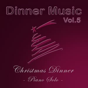 Dinnermusic Vol.5 Christmas Dinner - Dinner Music
