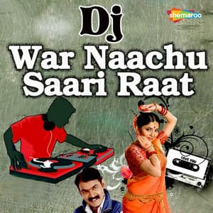 DJ War Naachu Saari Raat - Umesh Raorane