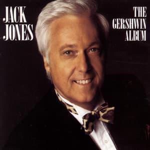 Jack Jones: The Gershwin Album - Jack Jones