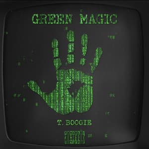 Green Magic 5 - T. Boogie