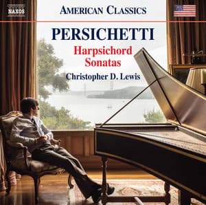 Persichetti: Harpsichord Sonatas Nos. 1, 3, 5, 8 & 9 - Vincent Persichetti