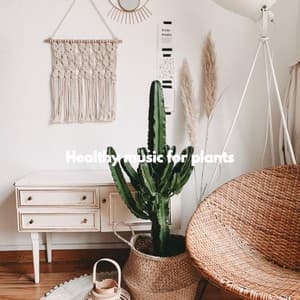Healthy music for plants - Elevator Music Deluxe