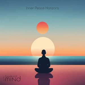 Inner Peace Horizons - The Binaural Mind