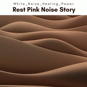 3 2 1 Rest Pink Noise Story - White Noise Healing Power