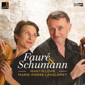 Fauré & Schumann - Marie-Pierre Langlamet