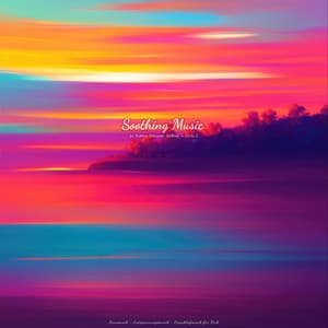 Soothing Music for Bedtime, Relaxation, Wellness, to Let Go 2 - Lernmusik