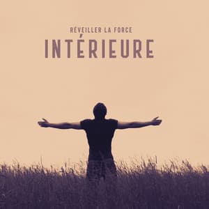 Réveiller la force intérieure - Musique Zen!