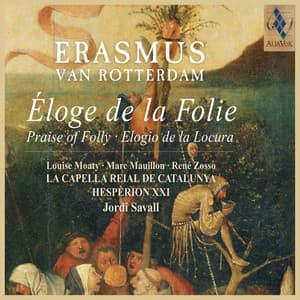 Erasmus - Elogio della Follia - La Capella Reial De Catalunya