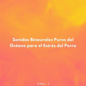 Sonidos Binaurales Puros Del Océano Para El Estrés Del Perro - Frecuencias Binaurales