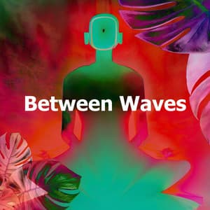 Between Waves - Buddha Virtue