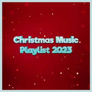 Joyful Holiday Melodies - Festive Christmas Instrumentals for Cheerful Celebrations - Christmas Music Playlist 2023