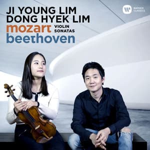 Mozart & Beethoven: Violin Sonatas - Ji Young Lim