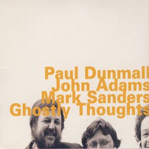 Ghostly Thoughts - Paul Dunmall
