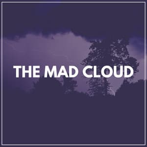 The Mad Cloud - Thunder Storms & Rain Sounds
