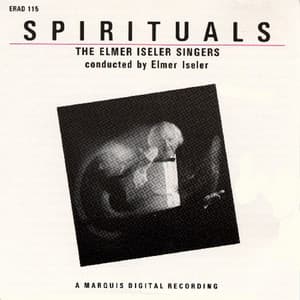 Spirituals - Elmer Iseler Singers