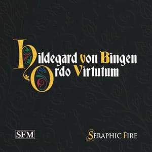 Hildegard of Bingen: Ordo Virtutum - Hildegard von Bingen