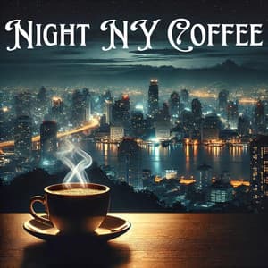 Night NY Coffee - New York Jazz Lounge