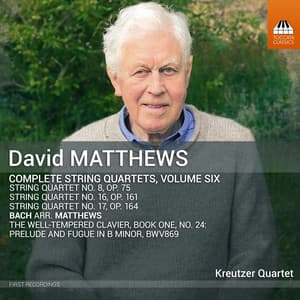David Matthews: Complete String Quartets, Vol. 6 - David Matthews