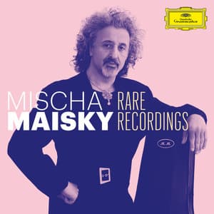 Mischa Maisky: Rare Recordings - Mischa Maisky