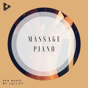 Massage Piano - Spa Music by Lullify