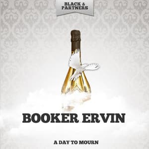 A Day to Mourn - Booker Ervin
