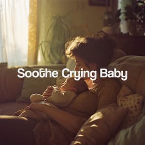 Soothe Crying Baby - Nursery Rhymes