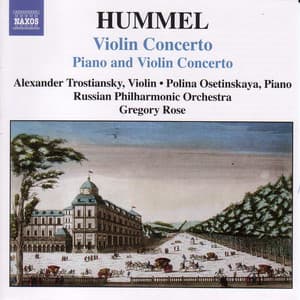 Hummel: Concerto for Piano and Violin, Op. 17 / Violin Concerto - Johann Nepomuk Hummel