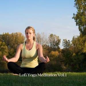 Lofi Yoga Meditation Vol. 1 - Lofiwaala