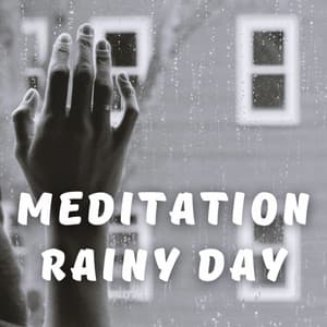 Meditation Rainy Day - Lounge Music for Restaurants
