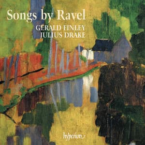 Ravel: Songs - Maurice Ravel