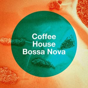 Coffee House Bossa Nova - Luxury Lounge Cafe Allstars