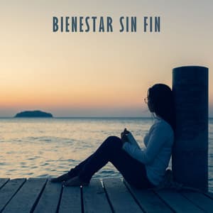 Bienestar Sin Fin: Melodías de Paz para Cuerpo y Mente, Dormirse en Minutos - Sueño Profundo