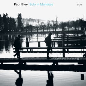 Solo in Mondsee - Paul Bley