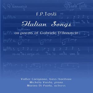 Italian Songs On Poems Of Gabriele D'Annunzio - Francesco Paolo Tosti