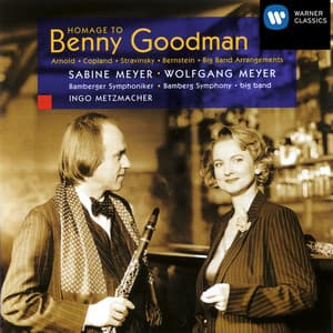 Homage to Benny Goodman - Sabine Meyer