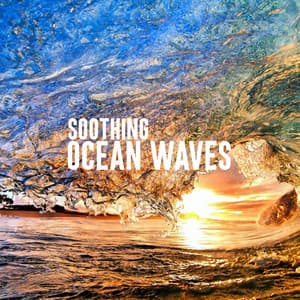 Soothing Ocean Waves - Ocean Waves Relaxation