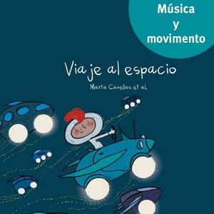 Viaje al espacio - Bellaterra Música Ed.