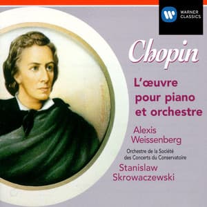 Chopin: L'oeuvre pour piano et orchestre - Frédéric Chopin