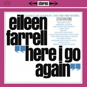 Eileen Farrell - Here I Go Again - Eileen Farrell