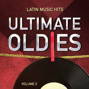 Ultimate Oldies: Latin Music Hits, Vol. 2 - Latin Band